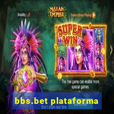 bbs.bet plataforma